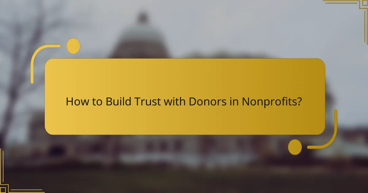 How to Build Trust with Donors in Nonprofits?
